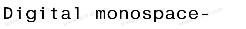 Digital monospace字体转换